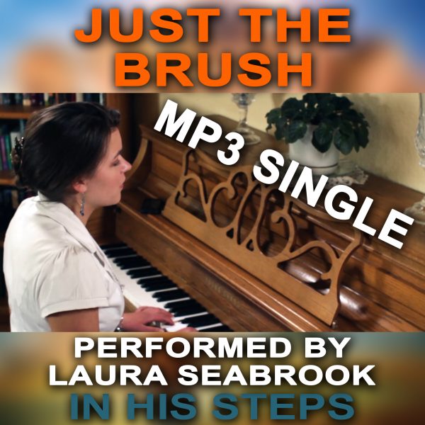 Just the Brush - Performed by Laura Seabrook - Digital Download