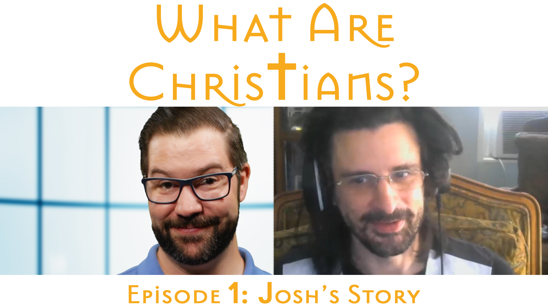 What Are Christians? Episode One: Josh's Story by Standing Sun Productions