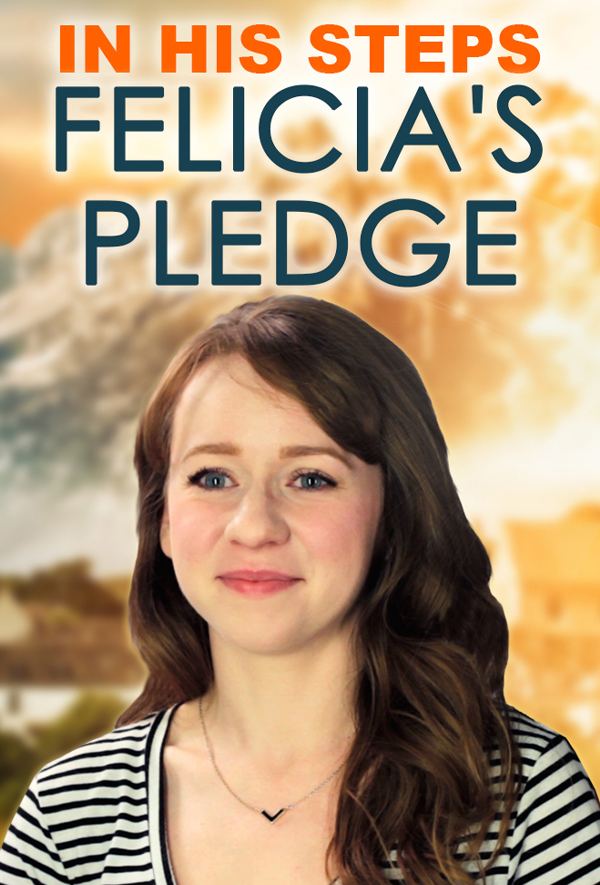 Felicia’s Pledge