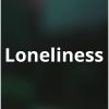 Loneliness